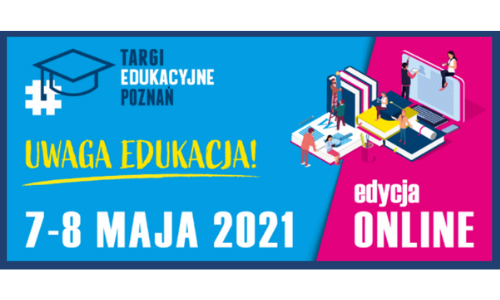 baner 500 na 300 px targi edukacyjne w dniach 7 i 8 maja 2021 plakat