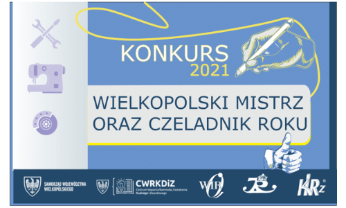 Wielkopolski Mistrz oraz Czeladnik 2021 roku - zaproszenie do konkursu
