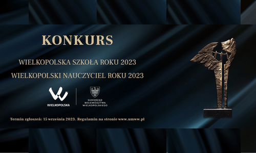Konkurs Wielkopolska Szkoła Roku oraz Wielkopolski Nauczyciel Roku 2023