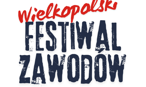 „Ucz się jutra. Dziś” Wielkopolski Festiwal Zawodów 2025